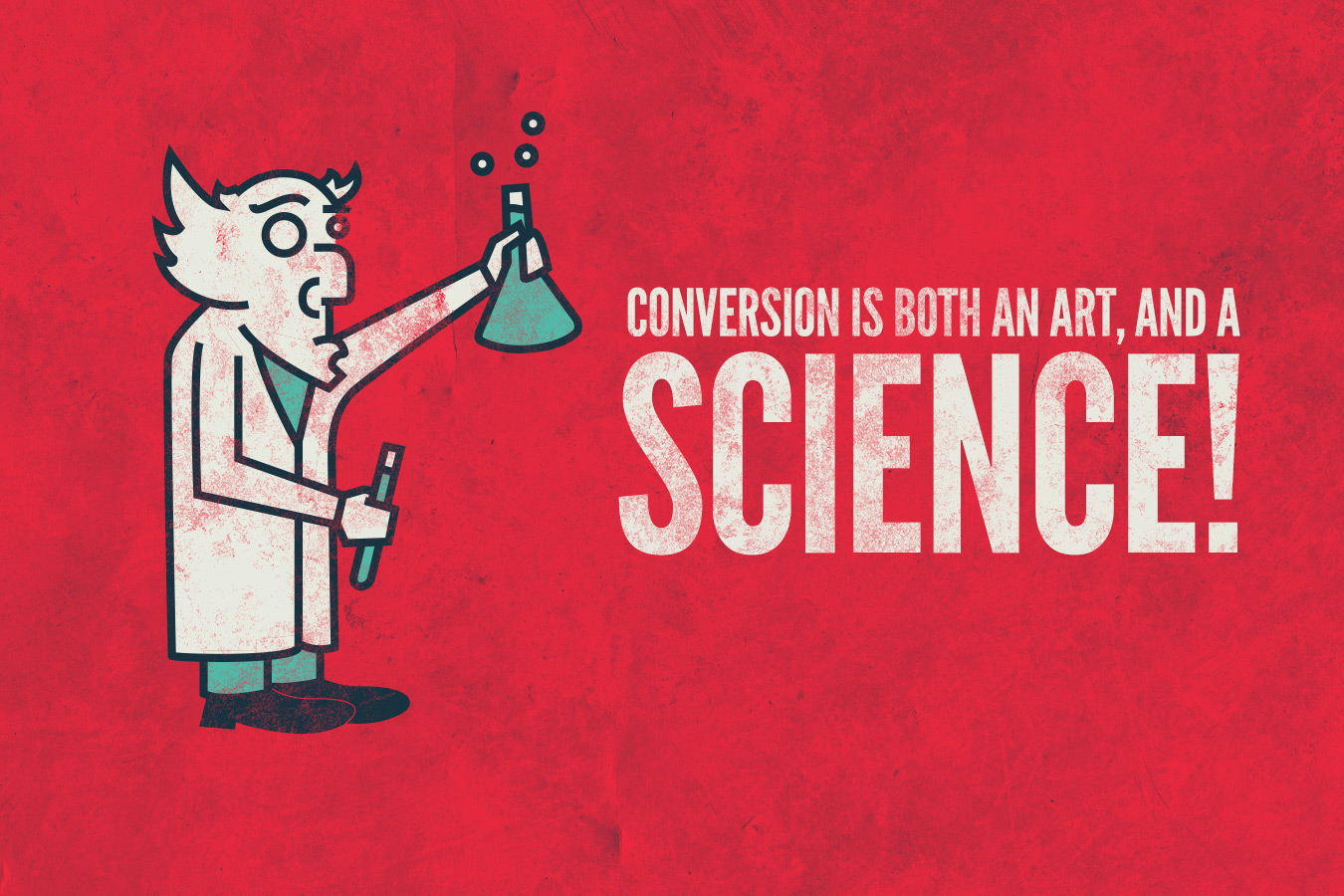 Conversion Testing 101: A guide for Savvy Beginners Conversion Testing 101: A guide for Savvy Beginners