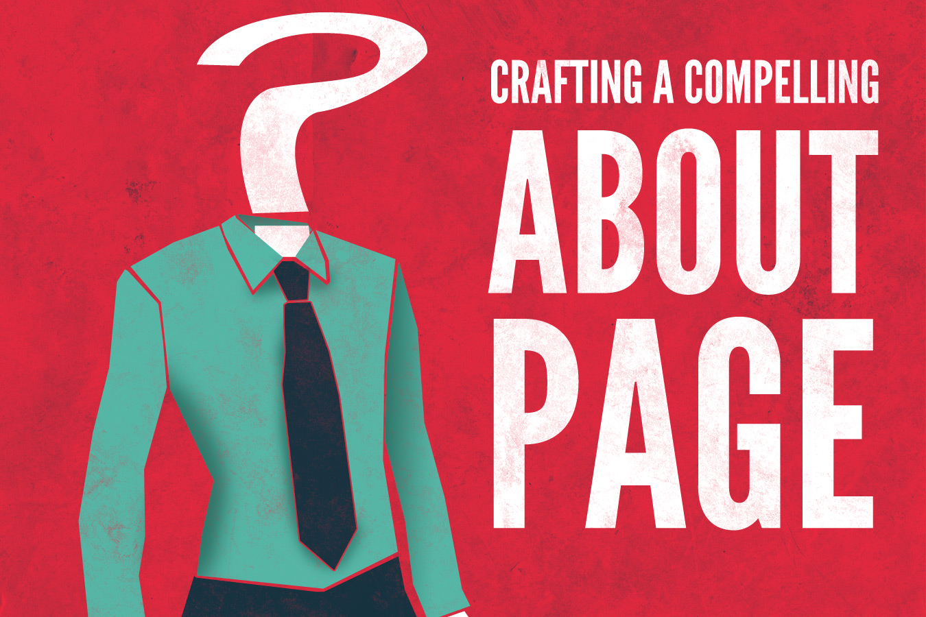Crafting a Compelling About Us Page Crafting a Compelling About Us Page