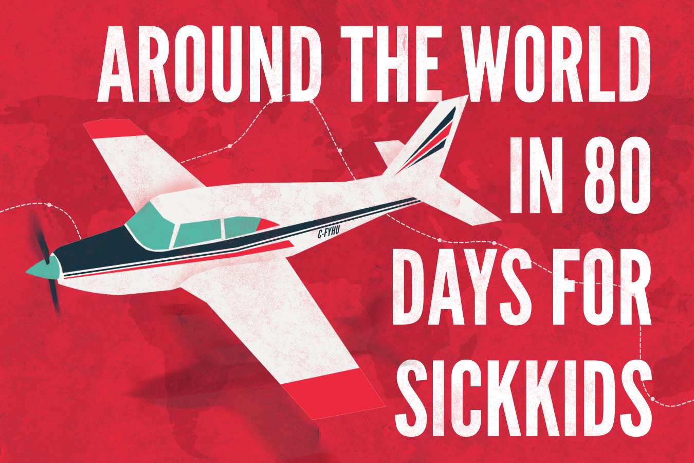 Around the World in 80 Days for SickKids Hospital Around the World in 80 Days for SickKids Hospital